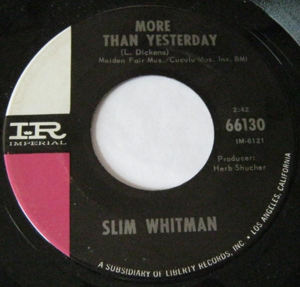 

7inch Record SLIM WHITMAN - More Than Yesterday 66130 Imperial 1965 US Folk Used