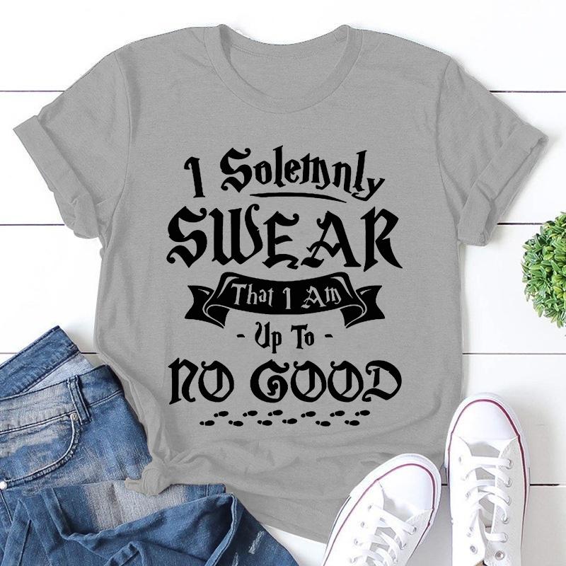 

Funny Cute I Solemnly Swear That I Am Up To No Good Print T-shirts For Women Men Summer Round Neck Tee Shirt Fashion Casual T-sh S