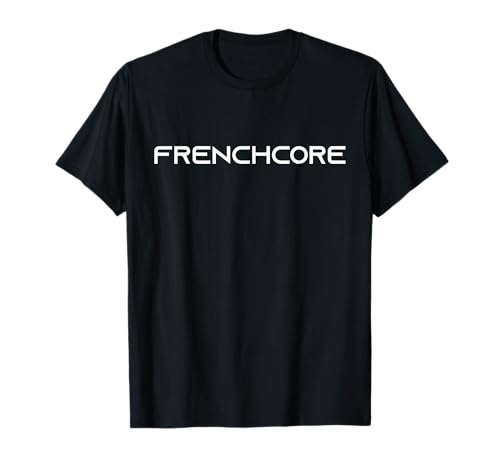 Frenchcore Hardcore Music Techno Rave Festival Trip Club T-shirt