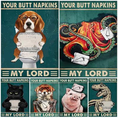 Your Butt Servietten My Lady Toilette Badezimmer Kunst Poster und Drucke Dekorative Tiere und Toiletten Wandkunst Leinwand Malerei Kein Rahmen