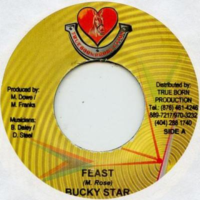 Płyta 7-calowa BUCKY STAR - Feast True Born 2005 Jamajka Reggae, Ska & Dub