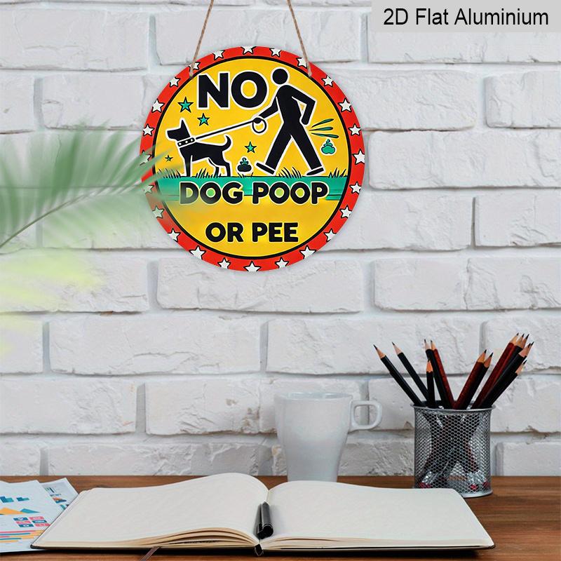 2D Flat, 1pc Funny "No Dog Poop or Pee Here" Metal Aluminum Sign - Heavy-Duty Aluminum Round Potty Training Warning Sign Suitable For, Office,, or