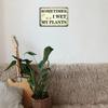 Vintage Metal Sign Sometimes I Get My Plants Wet, Weatherproof Wall Art Decor for Garden Patio