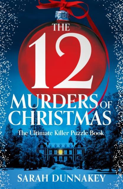 The Twelve Murders of Christmas by Sarah Dunnakey Paperback Book 9780008720063