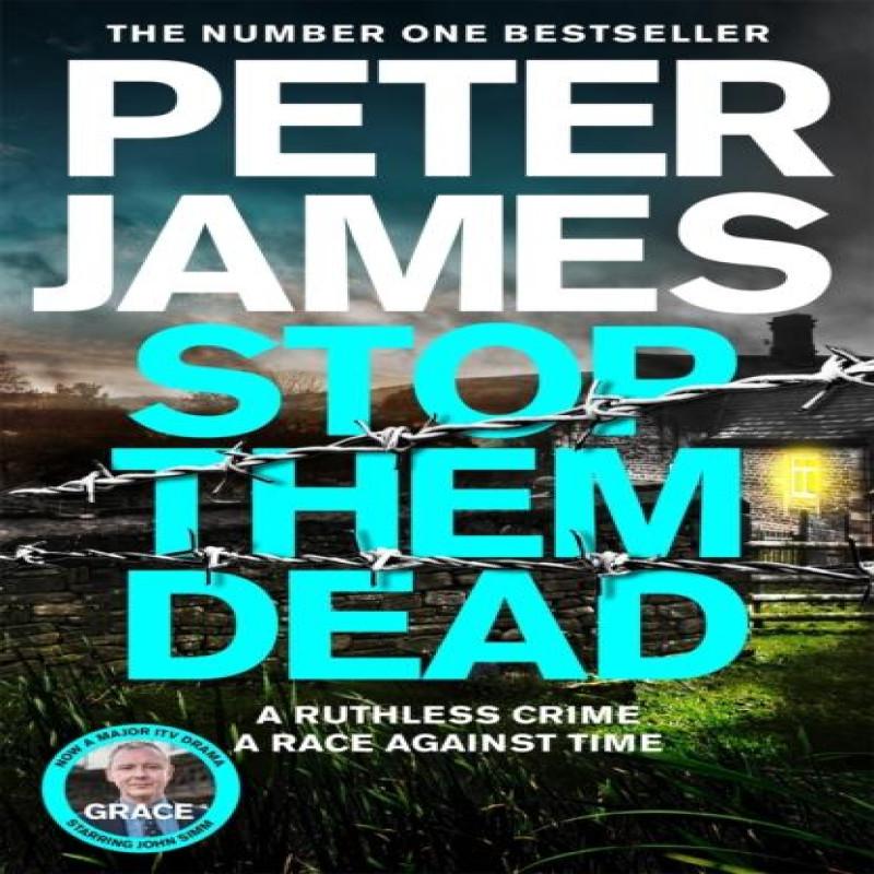 Stop Them Dead by Peter James Paperback Book 9781529089981