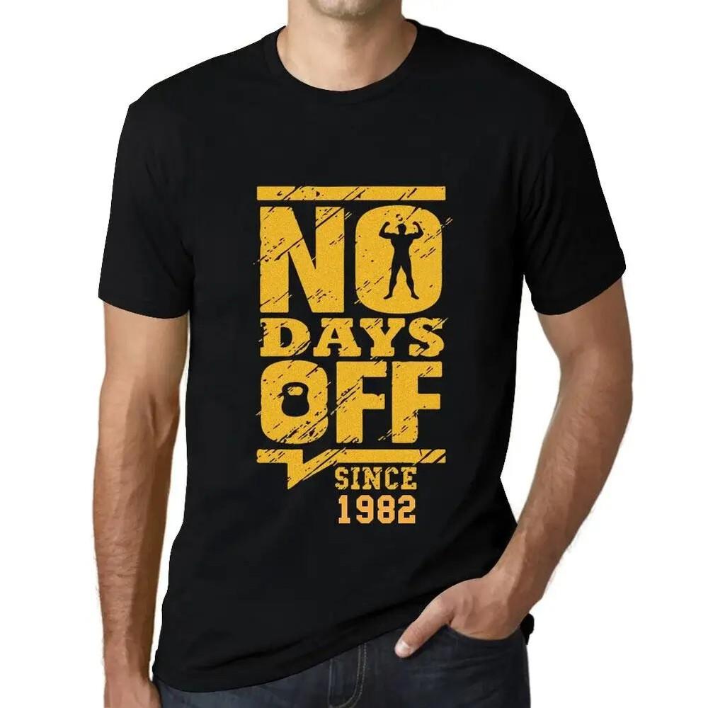 

Men s No Days Off Since 1982 T-Shirt - No Days Off Since 1982 4XL