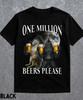 T-shirt Meme Loup Un Million de Bières, T-shirt Meme Loup-Garou Cringe, Humour Noir Affûté