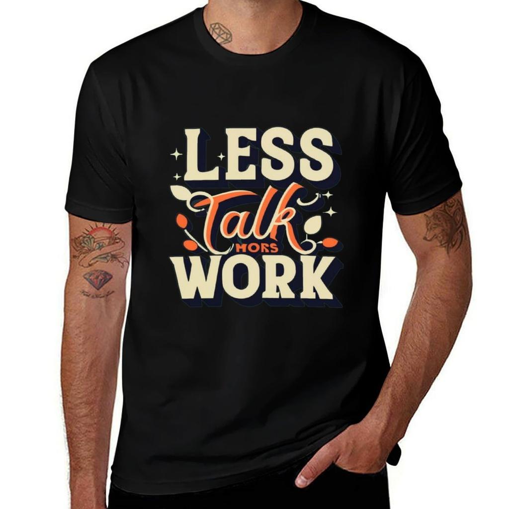 Less Talk More Action Tshirt Casual Lightweight Short Sleeve Top