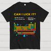 Kann ich es lecken Periodensystem Unisex Unisex 100% Baumwolle Sommer Lässig Cool Locker T-Shirt
