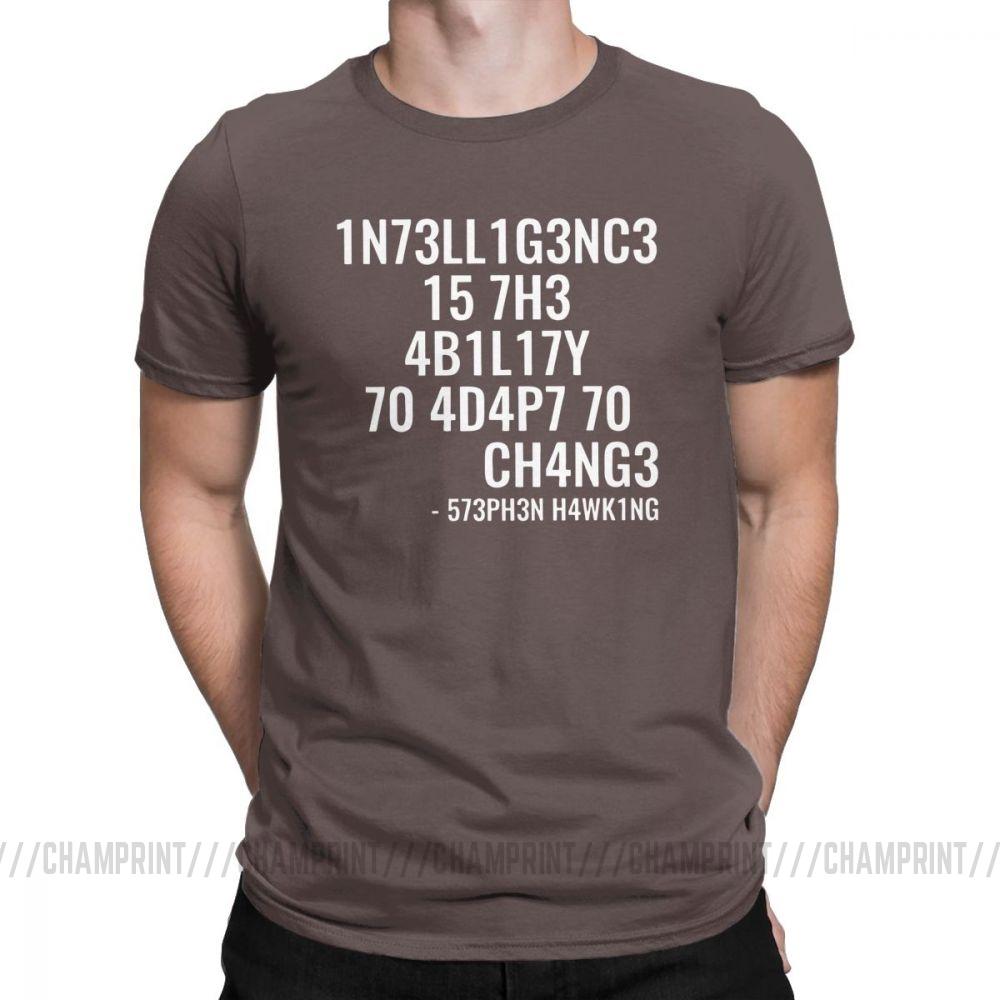 Men T Shirts Intelligence Funny Intelligence Is The Ability To Adapt To Change Tee Shirt Round
