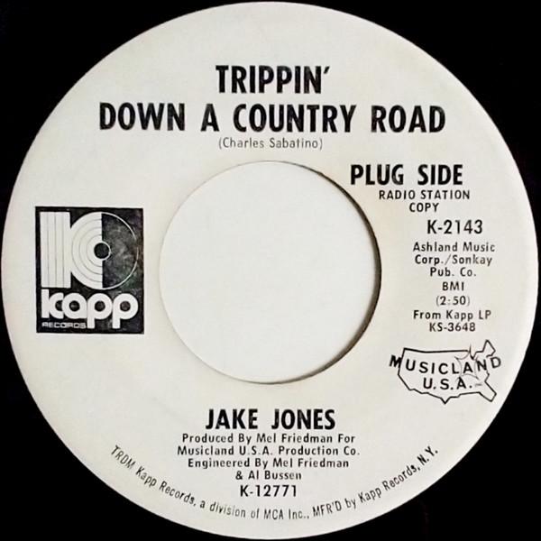 

7inch Record JAKE JONES Trippin Down A Country Road Brea K2143 Kapp Records 1971 US Rock Used