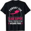 Scuba Diving Diver Girl Forget Glass Slipper Princess Fins T-Shirt for Men Women Teens Streetwear Cotton