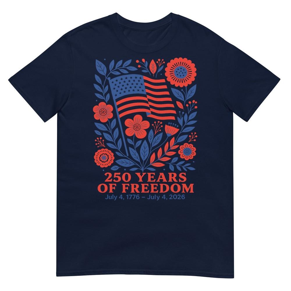 4th Of July Patriotic 250th Anniversary 250 Years Freedom TShirt S
