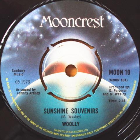 

7inch Record WOOLLY - Sunshine Souvenirs MOON10 Mooncrest 1973 UK Rock Used