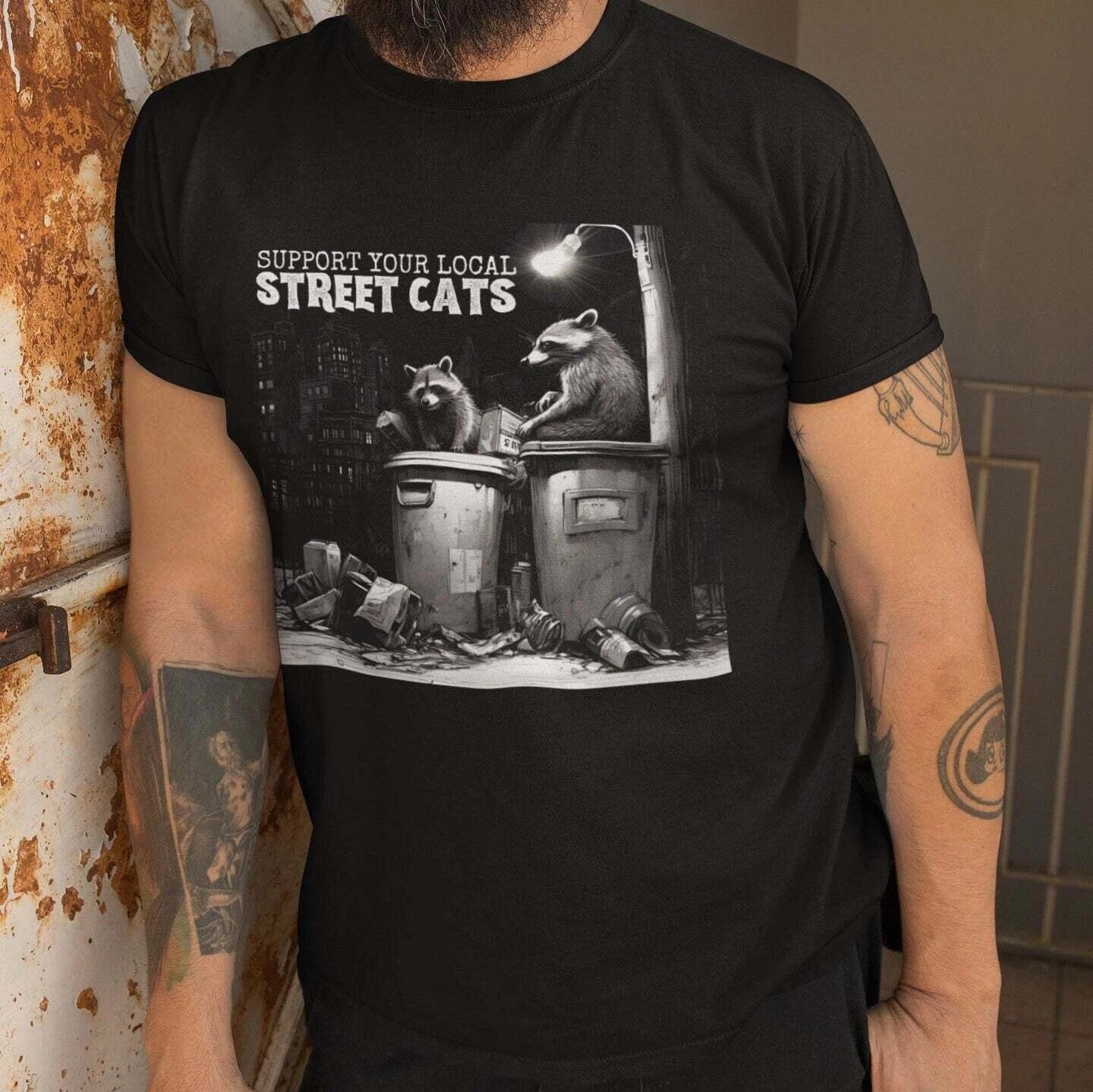 Support Your Local Street Cats T-shirt, Raccoon Lover M