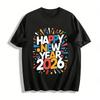 Happy New Year 2026 Colorful Print Casual Loose Fit Top Pure Cotton T-shirt