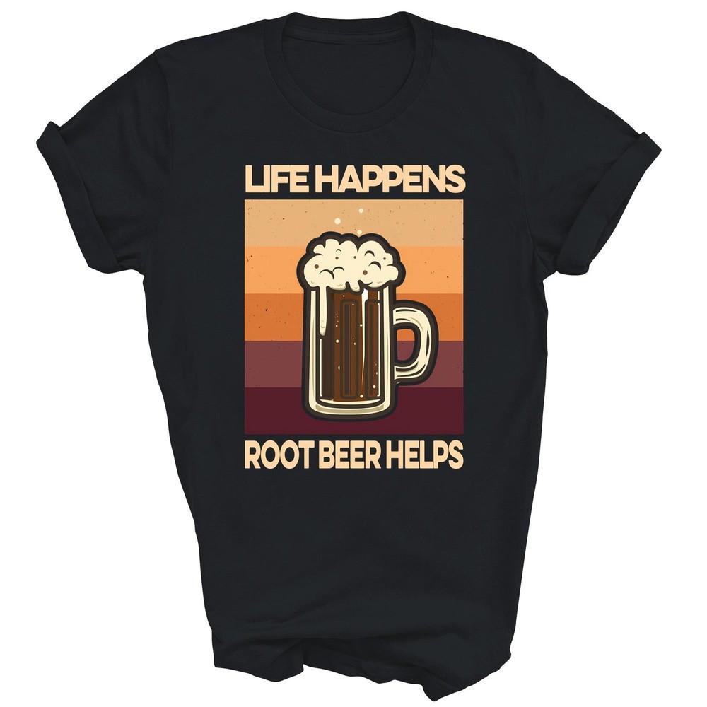 

Life Happens Root Beer Helps Lovers Unisex Shirt Gift L