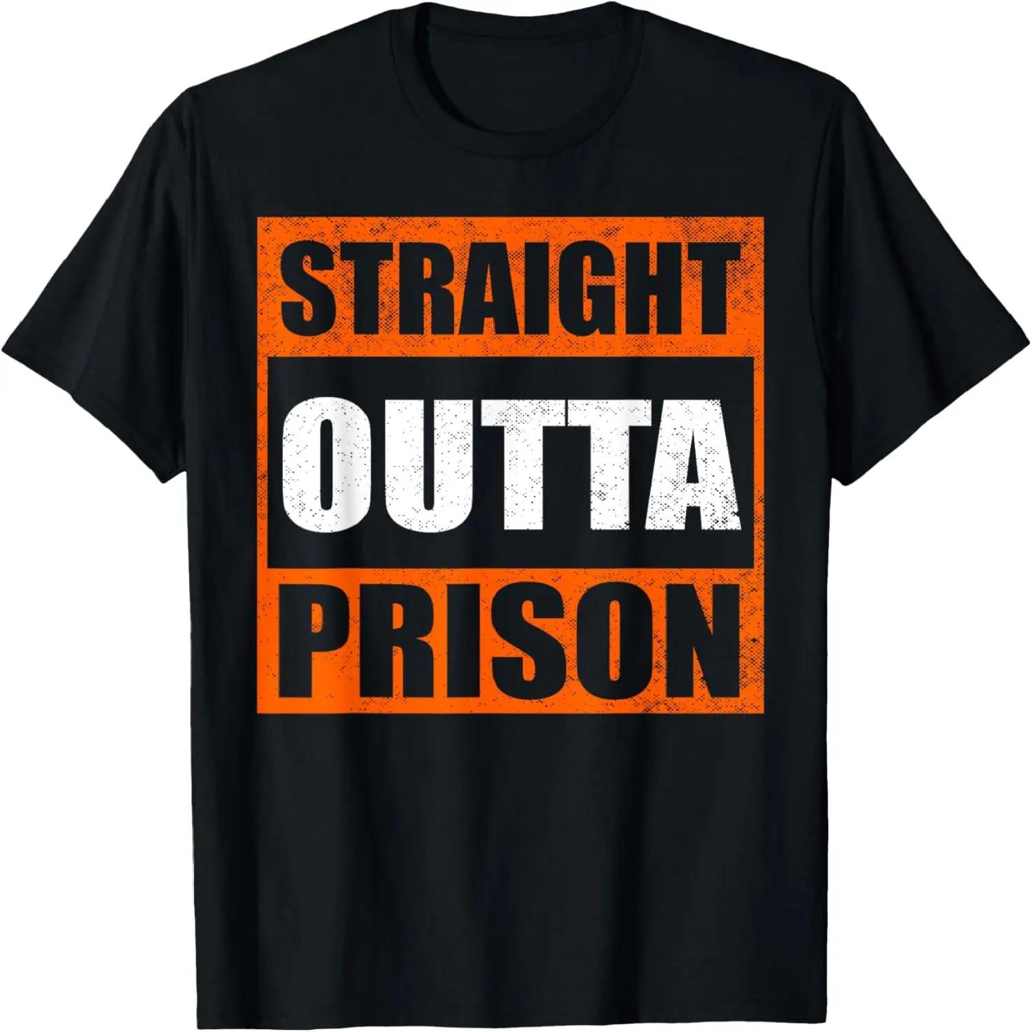 Funny Straight Outta Prison Gift For Men Women Gag Prisoner T-Shirt S