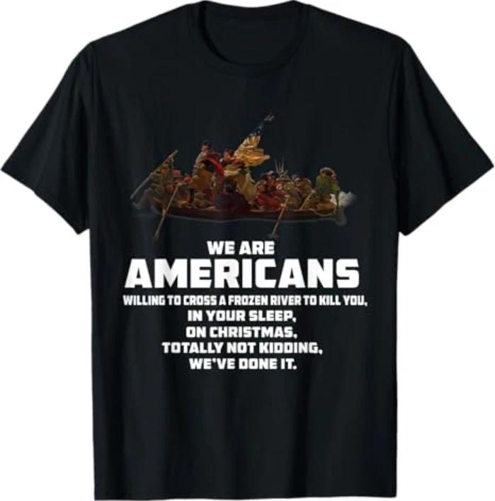WE are Americans Patriotic Revolutionary War T-Shirt T-Shirt XL