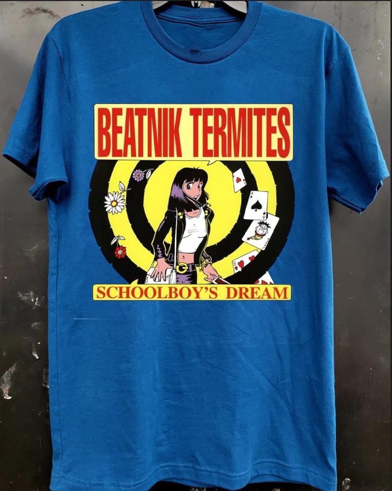 NEW Beatnik Termites – Schoolboy#039;s Dream Blue All Size TShirt AE32 Unisex T-Shirt S