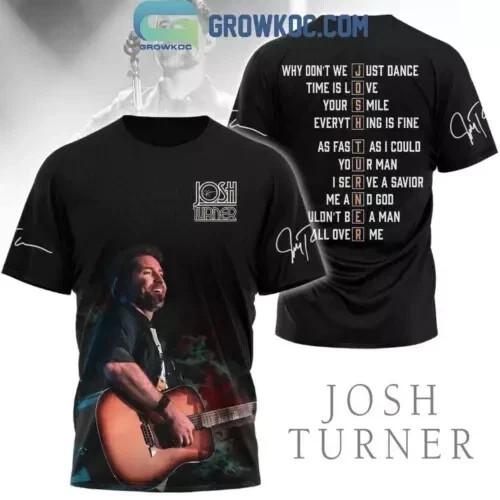 Josh Turner Why Don’t We Just Dance This Is Love 3D T-Shirt XXXXL