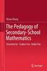 The The Pedagogy of Secondary-School Mathematics Book