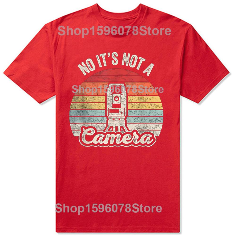 Funny Retro Surveying Land Surveyor It's Not A Camera T-Shirt Summer Fashion T Shirts Cotton Short Sleeve Oversized T-shirt Tops