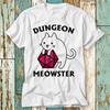 Dungeon Meowster Dragons Monster DnD Guess I Ll Die RPG T-Shirt Top Design Unisex Ladies Mens Tee Retro Fashion Vintage Shirt S872