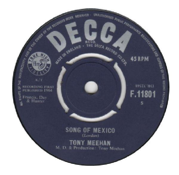 

7inch Record TONY MEEHAN - Song Of Mexico F11801 Decca 1964 UK Rock Used