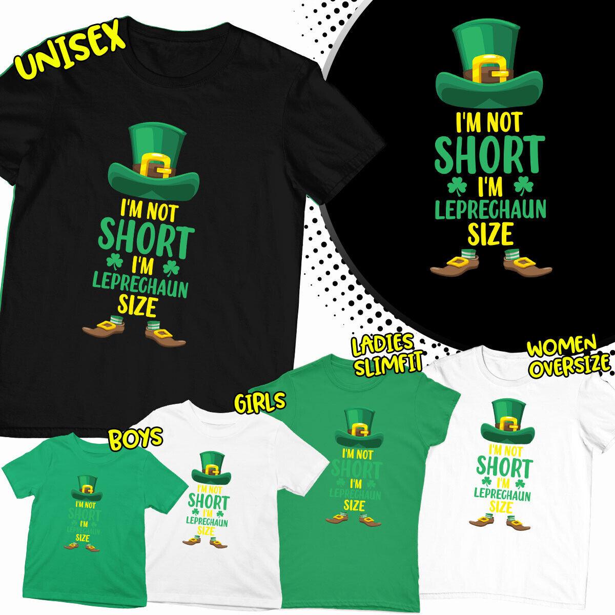 

St Patricks Day I Am Not Short Irish Paddys Ireland 100% Cotton T-shirt Mens Tees Tops Tee Top #SPD L