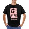 Kiss Me Im Single Funny Valentines Day TShirt Tshirt Short Black Tshirts for Men