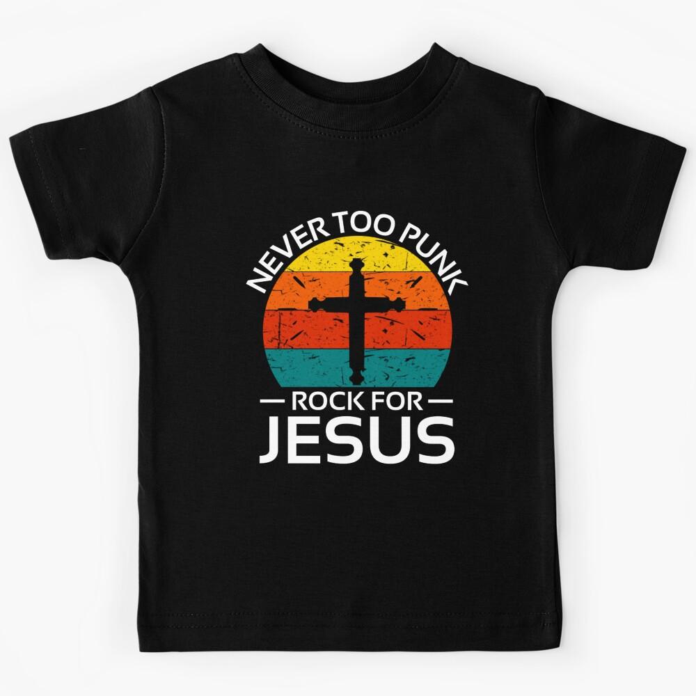 Never Too Punk Rock For Jesus - Funny Jesus Memes Kids T-Shirt 100