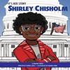 Its Her Story Shirley Chisholm A Graphic Novel by Patrice Aggs... 9781503762411