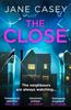 The Close by Jane Casey Paperback Book 9780008405014