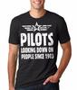 Gift For Pilot T-T-shirt Pilots Looking Down On People Since 1903 Funny T-T-shirt