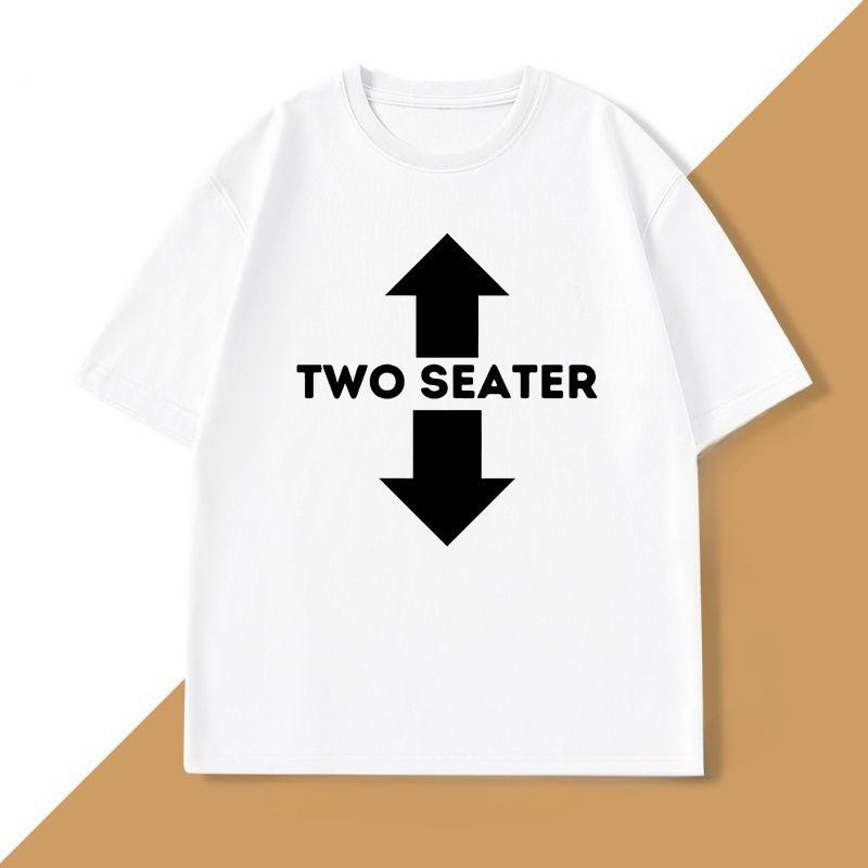 Two Seater Funny Adult Humor Dad Joke T Shirts Graphic Cotton Short Sleeve Streetwear Tshirt Trendy Loose Round Neck Oversized