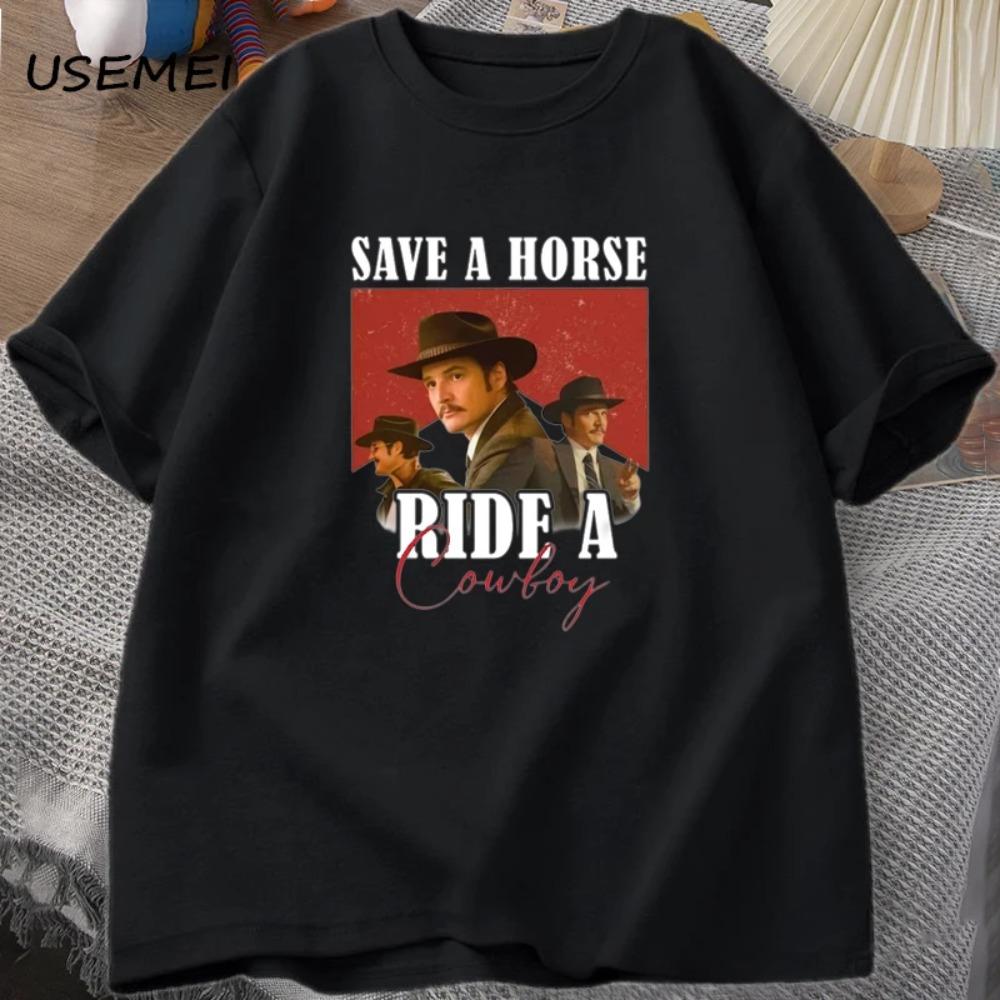 Pedro Pascal T-Shirt Cowboy Graphic Tshirt Save A Horse Ride A Cowboy Tees Pablo Escobar Lats of Us Mandalorian T Shirts Summer