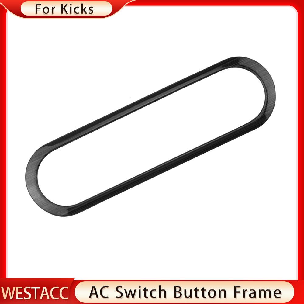 Stainless Steel Car Air Conditional AC Switch Button Frame Decoration Cover Trim Sticker for Nissan Kicks 2016-