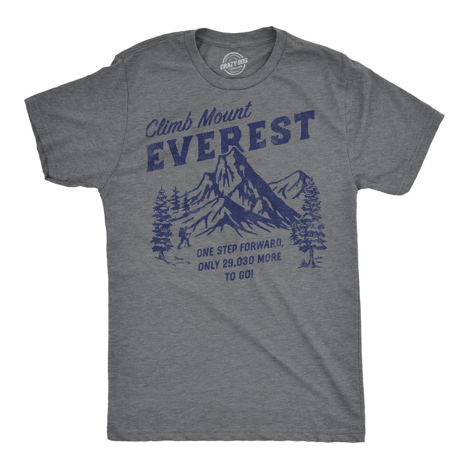 Mens Funny T Shirts Climb Mount Everest Sarcastic Hiking Graphic Novelty Tee for XXXL