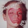 CD PORNO GRAFFITTI - PORNO GRAFFITTI BEST RED'S SECL87PROMO SME Records 2004 Japan ObiJapanese Pop/Rock Used