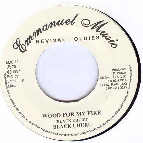 

7inch Record BLACK UHURU - Wood For My Fire EMO12 Emmanuel Music 1997 UK Reggae, Ska & Dub Used
