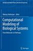 Bok Computational Modeling of Biological Systems : From Molecules To Pathways