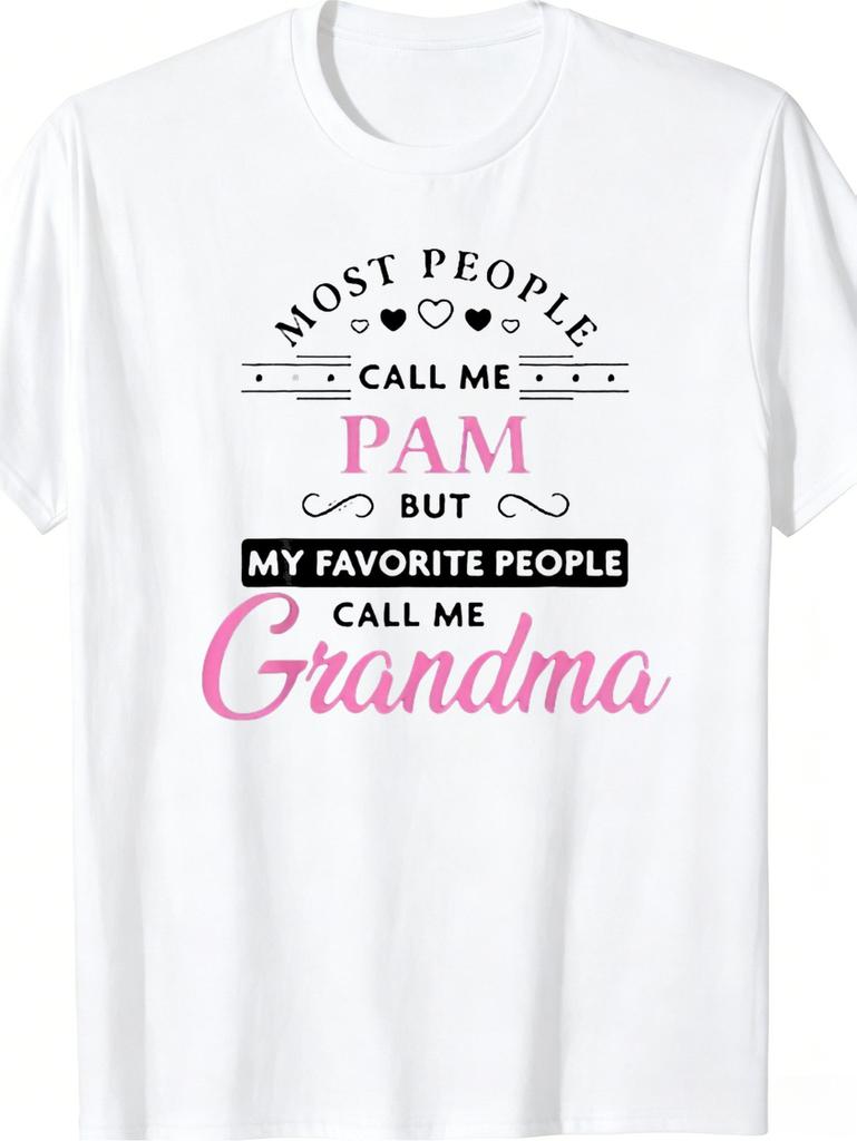 1pc Mens Graphic T Shirt Most People Call Me Pam But My Favorite People Call Me Grandma Short Sleeve Crew Neck
