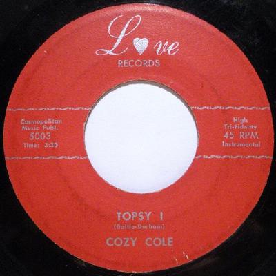 7inch Record COZY COLE - Topsy 5003 Love Records 1958 US Jazz Used