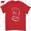Slenderman Leave Me Alone Creepypasta Tshirt Q2BD