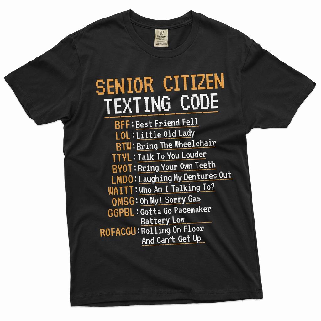 Funny Senior Citizen Texting Code T-shirt Grandpa Papa Grandma Nana Pops Shirt