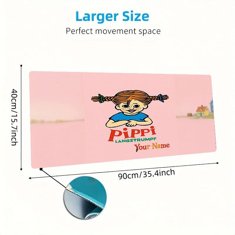 Pippi Longstocking Custom Name Large Size Mouse Pad Large Gaming Table Cushion Non-slip Laptop Tablet Big Mousepad XXL Mat Mini PC Playmat With Lock E