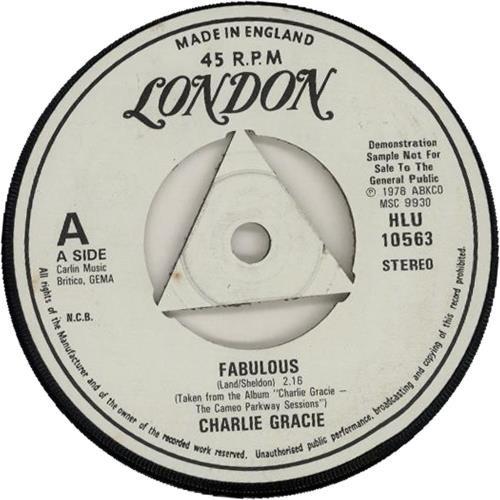 

7inch Record CHARLIE GRACIE Fabulous HLU10563 LONDON 1978 UK Rock Used