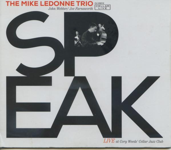 

CD MIKE LEDONNE TRIO - Speak CL120212 Cellar Live 2013 Japan Jazz Used