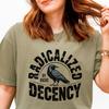 Radicalized By Basic Decency Comfort Colors Shirt, Fight Fascism Activism T-Shirt, Human Rights Activist, Save Democracy Political Statement
